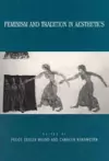 Feminism and Tradition in Aesthetics cover