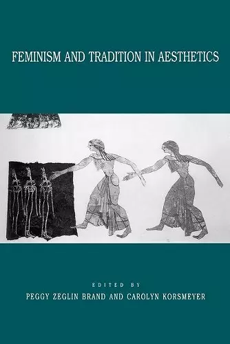 Feminism and Tradition in Aesthetics cover