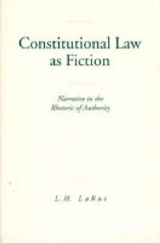 Constitutional Law as Fiction cover