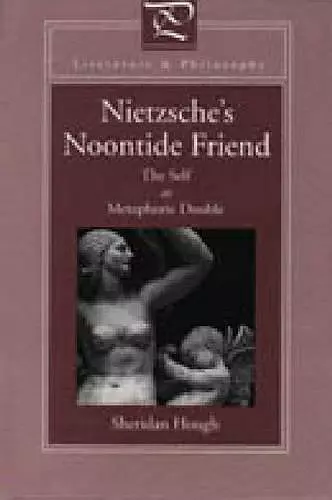 Nietzsche's Noontide Friend cover