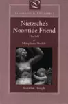 Nietzsche's Noontide Friend cover