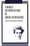 Feminist Interpretations of Søren Kierkegaard cover