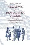 Creating a Democratic Public cover