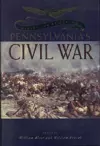 Making and Remaking Pennsylvania’s Civil War cover