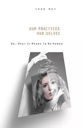 Our Practices, Our Selves cover