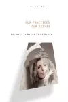 Our Practices, Our Selves cover