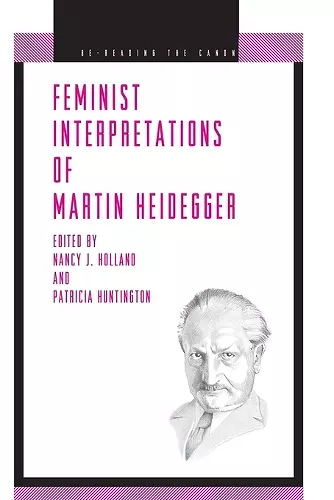 Feminist Interpretations of Martin Heidegger cover