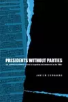 Presidents Without Parties cover