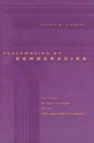 Peacemaking by Democracies cover