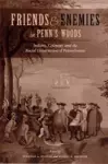 Friends and Enemies in Penn's Woods cover