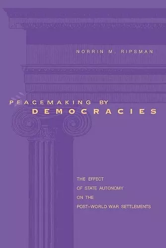 Peacemaking by Democracies cover