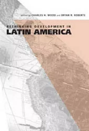 Rethinking Development in Latin America cover