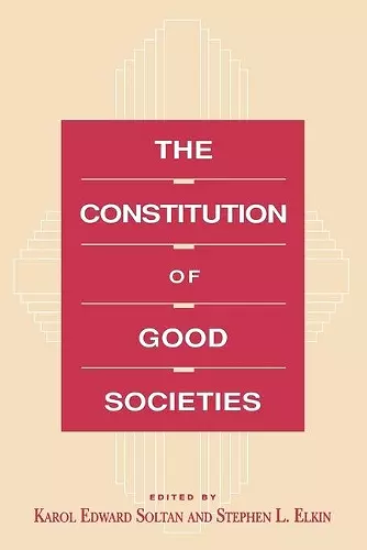 The Constitution of Good Societies cover