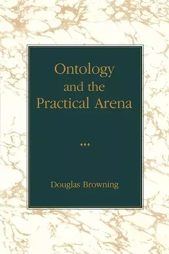 Ontology and the Practical Arena cover