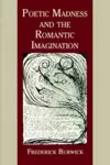 Poetic Madness and the Romantic Imagination cover