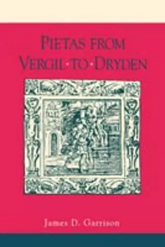 Pietas from Vergil to Dryden cover