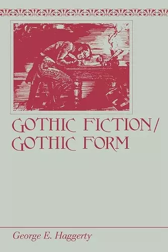 Gothic Fiction/Gothic Form cover