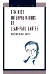 Feminist Interpretations of Jean-Paul Sartre cover