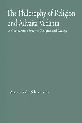 The Philosophy of Religion and Advaita Vedānta cover