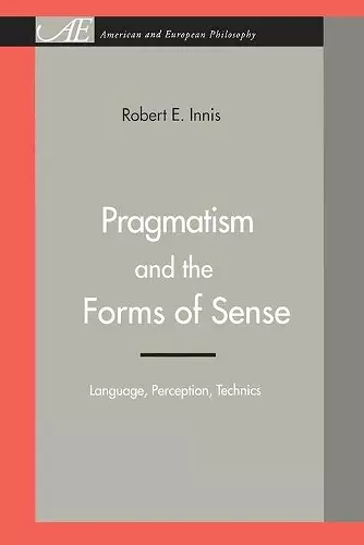 Pragmatism and the Forms of Sense cover