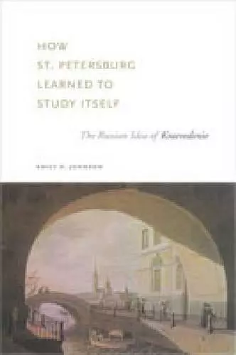 How St. Petersburg Learned to Study Itself cover