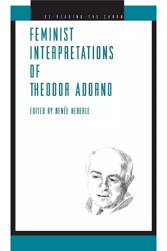 Feminist Interpretations of Theodor Adorno cover