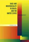 Race and Multiraciality in Brazil and the United States cover