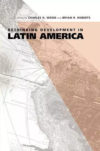 Rethinking Development in Latin America cover