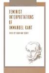 Feminist Interpretations of Immanuel Kant cover