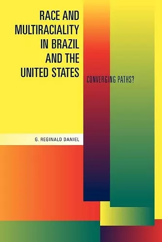 Race and Multiraciality in Brazil and the United States cover