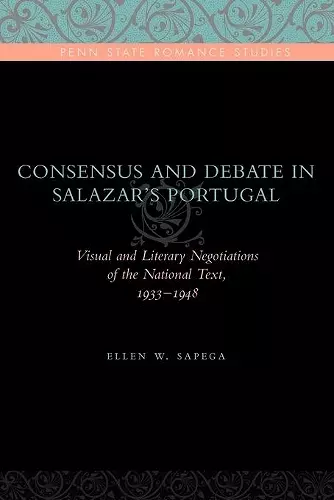 Consensus and Debate in Salazar's Portugal cover