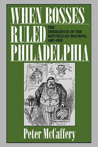 When Bosses Ruled Philadelphia cover