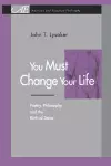 You Must Change Your Life cover