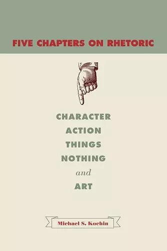 Five Chapters on Rhetoric cover