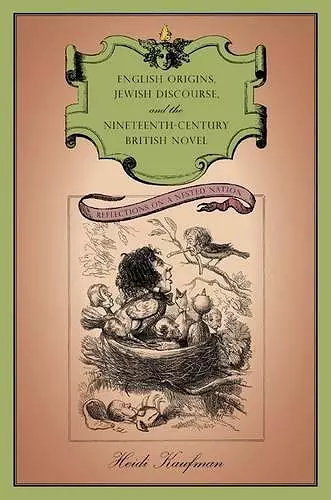 English Origins, Jewish Discourse, and the Nineteenth-Century British Novel cover