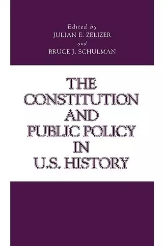 The Constitution and Public Policy in U.S. History cover