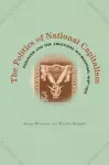 The Politics of National Capitalism cover