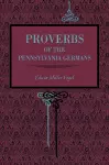 Proverbs of the Pennsylvania Germans cover