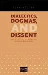 Dialectics, Dogmas, and Dissent cover