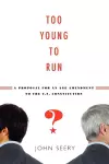 Too Young to Run? cover