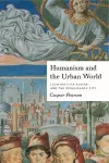 Humanism and the Urban World cover