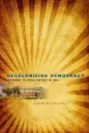 Decolonizing Democracy cover