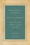 A Bibliographical Description of Books and Pamphlets of American Verse Printed from 1610 Through 1820 cover