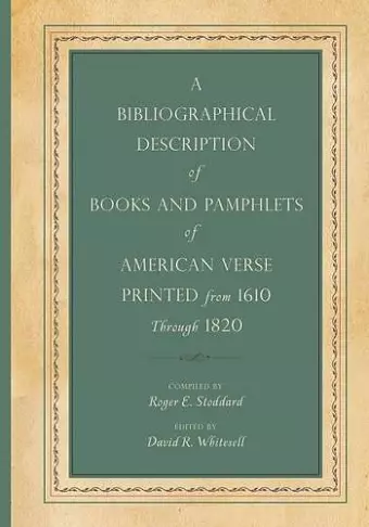 A Bibliographical Description of Books and Pamphlets of American Verse Printed from 1610 Through 1820 cover