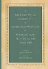 A Bibliographical Description of Books and Pamphlets of American Verse Printed from 1610 Through 1820 cover