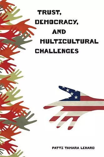 Trust, Democracy, and Multicultural Challenges cover