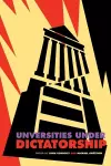 Universities Under Dictatorship cover