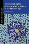 Understanding the Qurʾanic Miracle Stories in the Modern Age cover