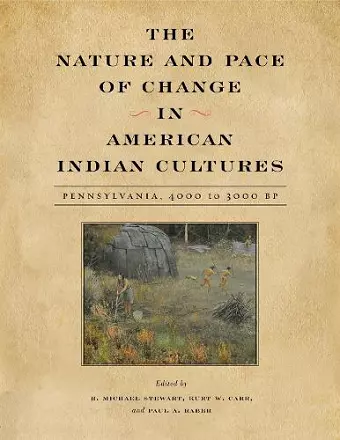 The Nature and Pace of Change in American Indian Cultures cover