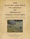 The Nature and Pace of Change in American Indian Cultures cover